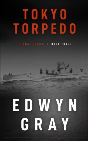 Cover for Edwyn Gray · Tokyo Torpedo (Paperback Book) (2018)
