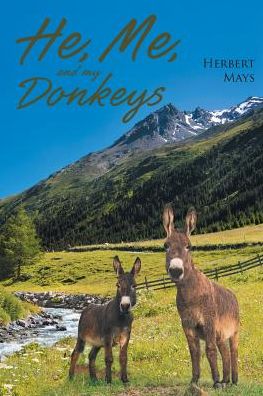 Cover for Herbert Mays · He, Me, and My Donkeys (Paperback Book) (2018)