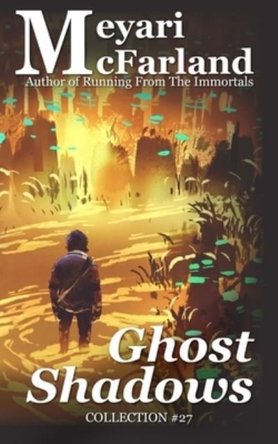 Cover for Meyari McFarland · Ghost Shadows (Pocketbok) (2021)