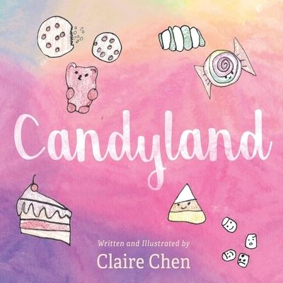 Cover for Claire Chen · Candyland (Paperback Book) (2022)