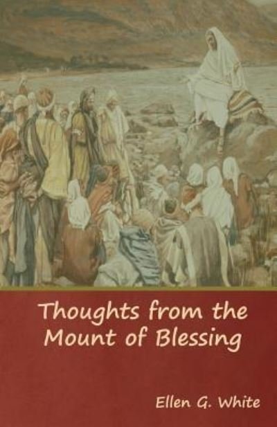 Cover for Ellen G White · Thoughts from the Mount of Blessing (Paperback Book) (2018)