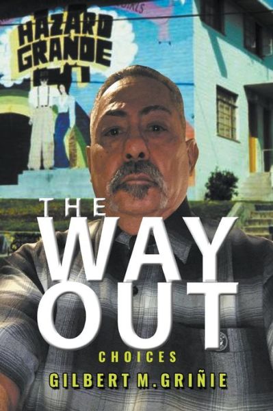 Cover for Gilbert M Grinie · The Way Out (Pocketbok) (2018)