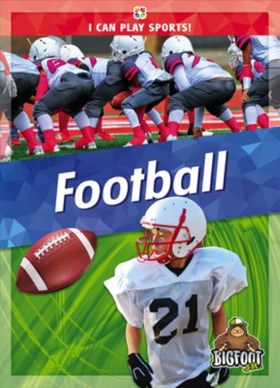 Football - Thomas Kingsley Troupe - Books - Kaleidoscope Publishing, Inc. - 9781645195825 - October 1, 2022