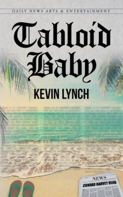 Cover for Kevin Lynch · Tabloid Baby (Paperback Book) (2021)