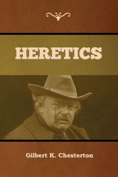 Cover for Gilbert K Chesterton · Heretics (Taschenbuch) (2020)