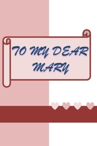 Cover for Anas Sb Publishing · To My Dear Mary (Paperback Book) (2019)