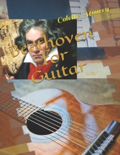 Colette Mourey · Beethoven for Guitar (Paperback Bog) (2020)