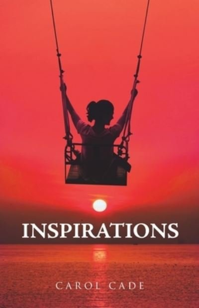 Cover for Carol Cade · Inspirations (Paperback Book) (2021)