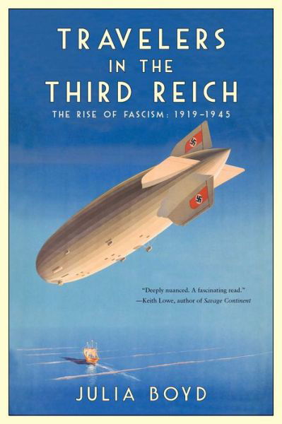 Cover for Julia Boyd · Travelers in the Third Reich (Book) [First Pegasus Books hardcover edition. edition] (2018)