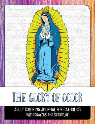 Cover for Our Sunday Visitor · The Glory of Color (Paperback Book) (2016)