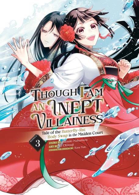 Cover for Satsuki Nakamura · Though I Am an Inept Villainess: Tale of the Butterfly-Rat Body Swap in the Maiden Court (Manga) Vol. 3 - Though I Am an Inept Villainess: Tale of the Butterfly-Rat Body Swap in the Maiden Court (Manga) (Paperback Book) (2023)