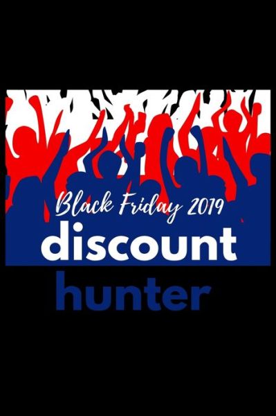 Cover for F Briday · Black Friday 2019 Discount Hunter (Paperback Book) (2019)