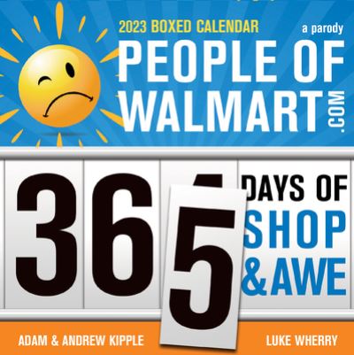 2023 People of Walmart Boxed Calendar - Adam Kipple - Gadżety - Sourcebooks, Inc - 9781728256825 - 1 września 2022