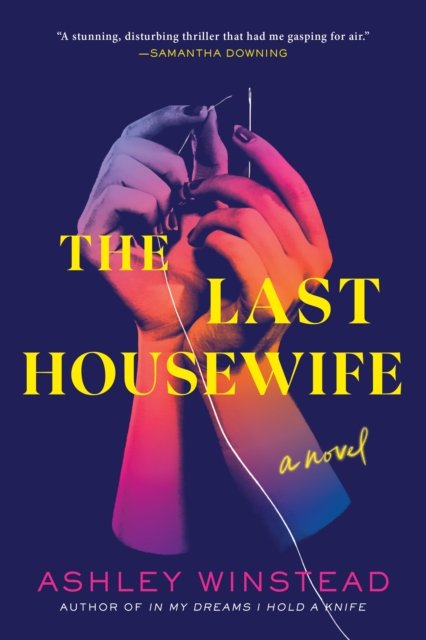 Cover for Ashley Winstead · The Last Housewife: A Novel (Paperback Bog) (2023)