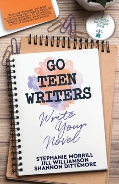 Go Teen Writers - Stephanie Morrill - Books - Luminous - 9781732880825 - December 3, 2020