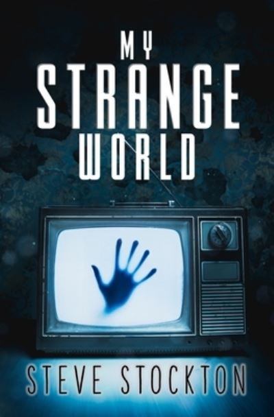 Cover for Steve Stockton · My Strange World (Pocketbok) (2020)