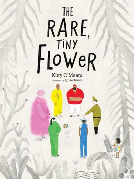 Cover for Kitty O'Meara · The Rare, Tiny Flower (Innbunden bok) (2022)