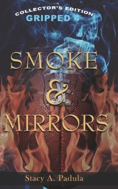 Cover for Stacy A. Padula · Smoke &amp; Mirrors (Book) (2022)