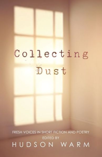 Cover for Hudson Warm · Collecting Dust (Paperback Book) (2022)