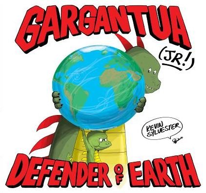Gargantua (Jr!): Defender of Earth - Kevin Sylvester - Books - Groundwood Books Ltd ,Canada - 9781773061825 - May 16, 2019