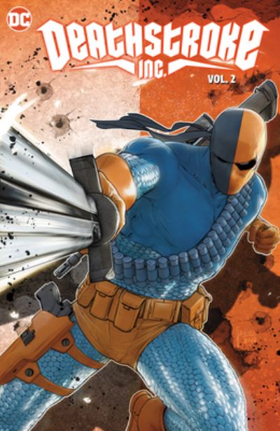 Cover for Joshuna Williamson · Deathstroke Inc. Vol. 2: Year One (Hardcover Book) (2023)