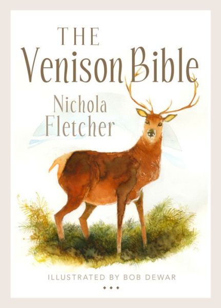 Cover for Nichola Fletcher · The Venison Bible (Paperback Book) (2015)