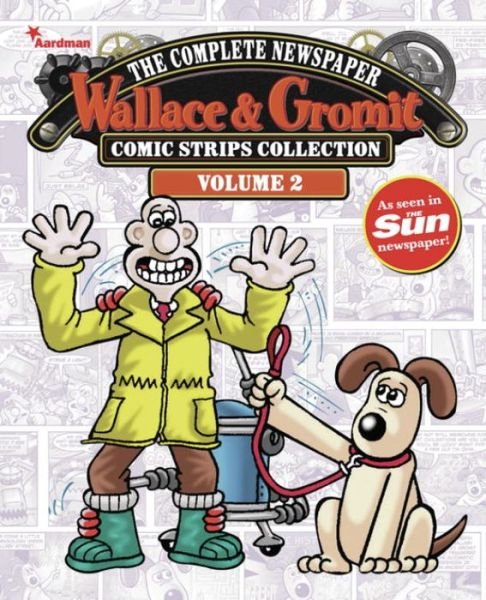Cover for Titan Comics · Wallace &amp; Gromit: The Complete Newspaper Strips Collection Vol. 2 - Wallace &amp; Gromit (Hardcover Book) (2014)