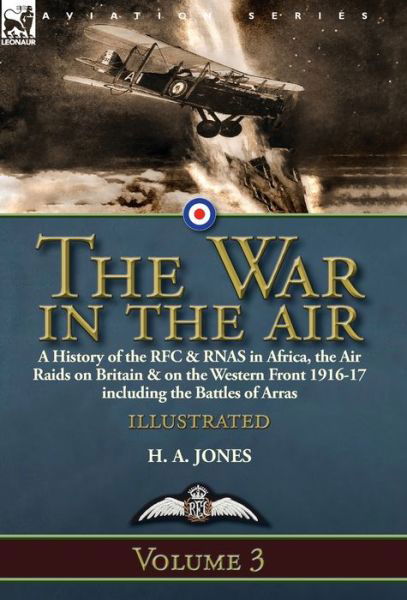 Cover for H A Jones · The War in the Air-Volume 3 (Innbunden bok) (2018)