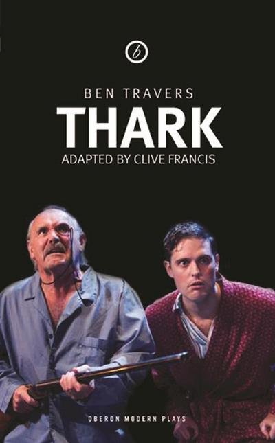 Cover for Ben Travers · Thark - Oberon Modern Plays (Paperback Book) (2015)