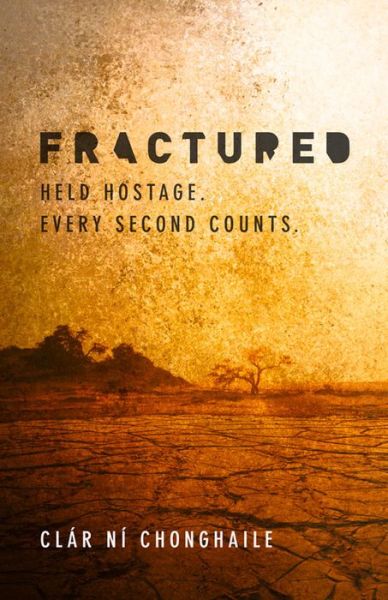 Cover for Clar Ni Chonghaile · Fractured: Shortlisted for the Amazon Rising Star Award (Paperback Book) (2016)