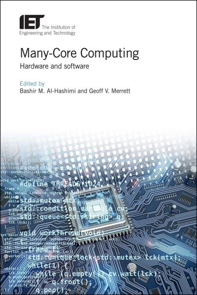 Cover for Bashir M. Al-Hashimi · Many-Core Computing: Hardware and software - Computing and Networks (Hardcover Book) (2019)