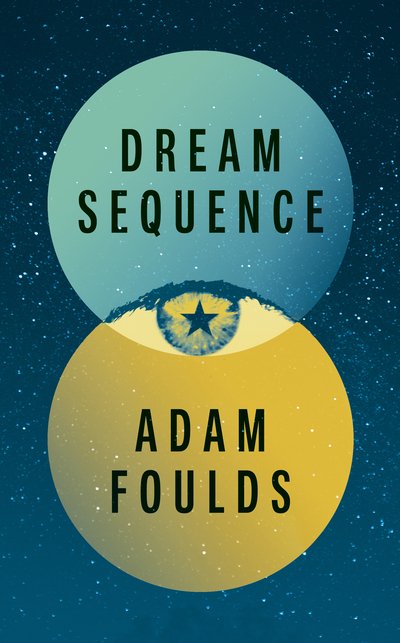 Cover for Adam Foulds · Dream Sequence (Hardcover Book) (2019)