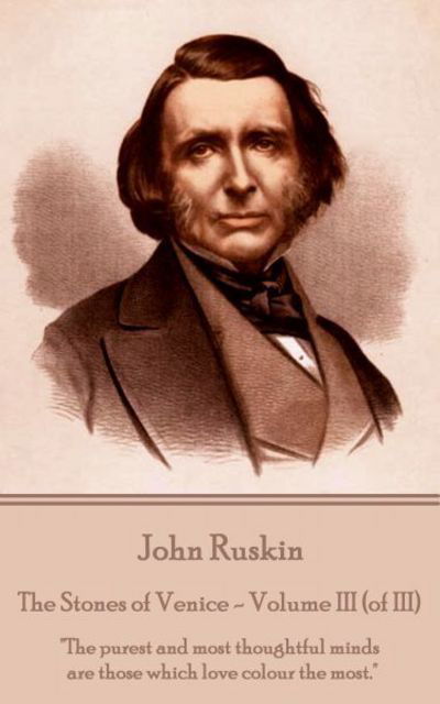 Cover for John Ruskin · John Ruskin - The Stones of Venice - Volume III (of III) (Pocketbok) (2017)