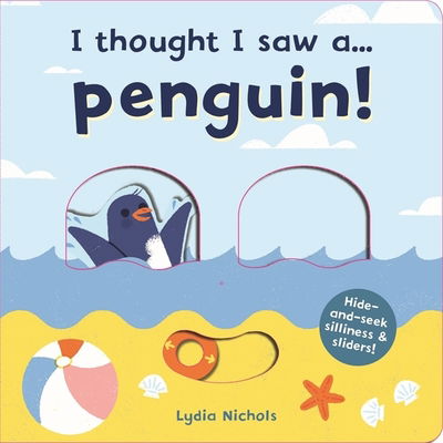 I thought I saw a... Penguin! - I thought I saw a... - Ruth Symons - Livros - Templar Publishing - 9781787413825 - 13 de junho de 2019