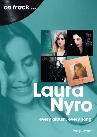 Cover for Philip Ward · Laura Nyro On Track: Every Album, Every Song - On Track (Paperback Book) (2022)