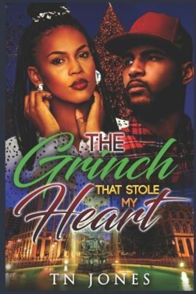 Cover for TN Jones · The Grinch That Stole My Heart (Pocketbok) (2019)