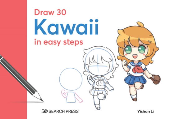 Draw 30: Kawaii: In Easy Steps - Draw 30 - Yishan Li - Böcker - Search Press Ltd - 9781800921825 - 30 september 2023