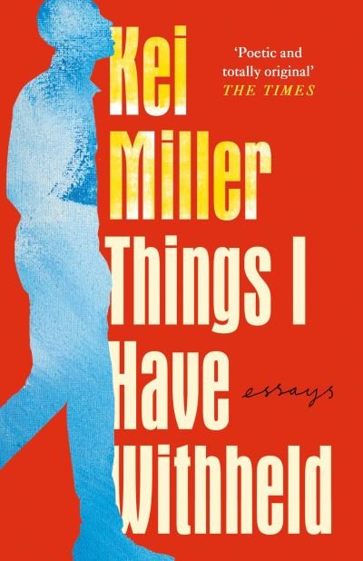 Things I Have Withheld - Kei Miller - Kirjat - Canongate Books - 9781838852825 - torstai 5. toukokuuta 2022