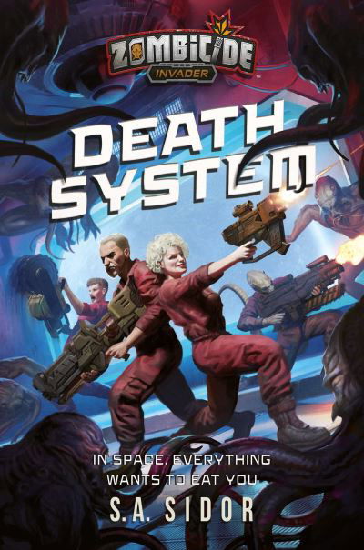 Cover for S A Sidor · Death System: A Zombicide: Invader Novel - Zombicide (Pocketbok) [Paperback Original edition] (2024)