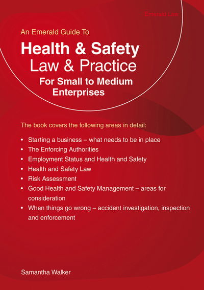 Cover for Samantha Walker · Health And Safety Law And Practice For Small To Medium Enterprises: An Emerald Guide (Paperback Book) (2019)