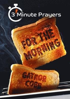 Cover for Gaynor Cobb · 3 - Minute Prayers For The Morning (Paperback Book) (2019)