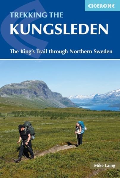 Cover for Mike Laing · Trekking the Kungsleden: The King's Trail through Northern Sweden (Paperback Book) (2023)
