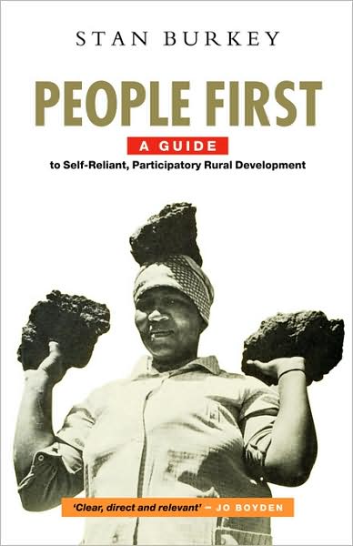 Cover for Stan Burkey · People First: A Guide to Self-Reliant, Participatory Rural Development (Paperback Book) (1992)