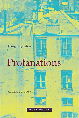 Cover for Agamben, Giorgio (Accademia di Architettura di Mendrisio) · Profanations - Profanations (Gebundenes Buch) (2007)