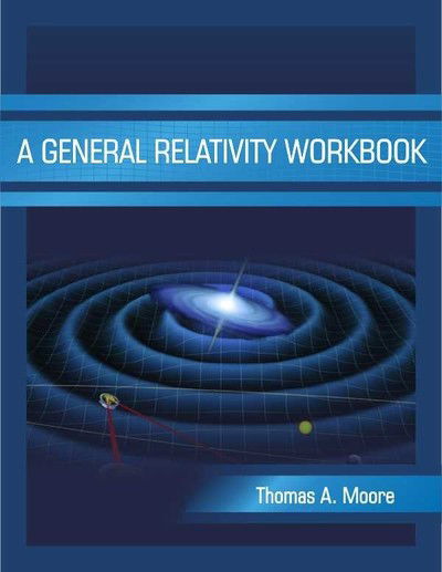 Cover for Thomas A. Moore · A General Relativity Workbook (Paperback Book) (2012)