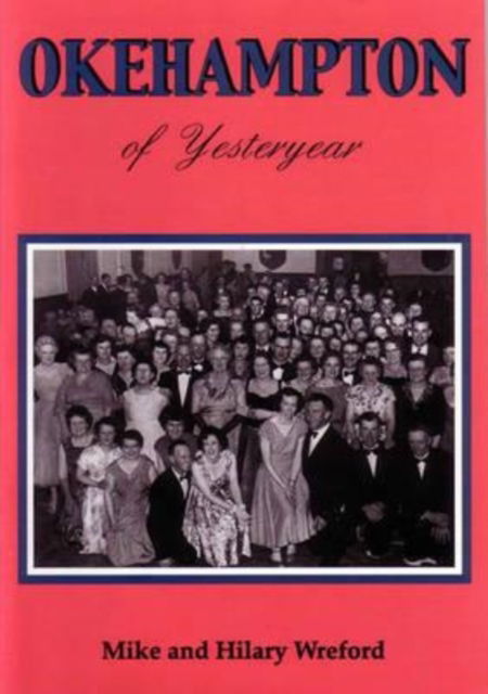 Cover for Mike Wreford · Okehampton of Yesteryear (Paperback Book) (1999)