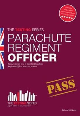 Cover for Richard McMunn · Parachute Regiment Officer: How to Become a Parachute Regiment Officer - Testing Series (Paperback Book) (2012)