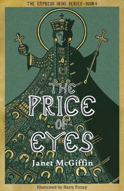 Cover for Janet McGiffin · The Price of Eyes: The Empress Irini Series, Volume 4 - The Empress Irini Series (Paperback Bog) (2025)