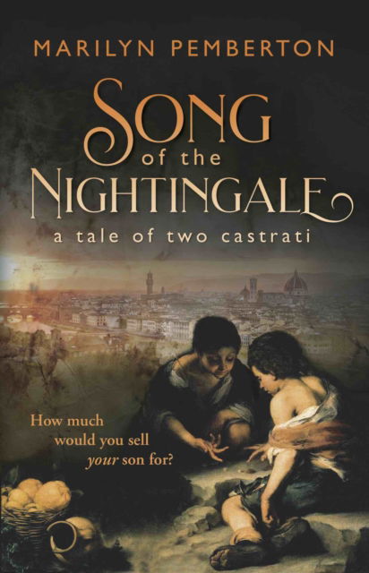 Cover for Marilyn Pemberton · Song of the Nightingale: a tale of two castrati (Paperback Book) (2019)