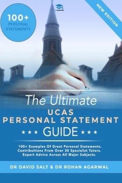 Cover for Rohan Agarwal · The Ultimate UCAS Personal Statement Guide: 100+ examples of great personal statements. Contributions from over 30 specialist tutors. Expert advice across all major subjects. (Paperback Book) [2 New edition] (2021)
